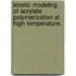 Kinetic Modeling Of Acrylate Polymerization At High Temperature.