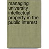 Managing University Intellectual Property In The Public Interest door Subcommittee National Research Council