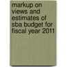 Markup on Views and Estimates of Sba Budget for Fiscal Year 2011 door United States Congressional House