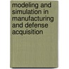 Modeling and Simulation in Manufacturing and Defense Acquisition door Subcommittee National Research Council