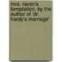 Mrs. Raven's Temptation, by the Author of 'Dr. Hardy's Marriage'