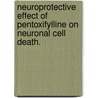 Neuroprotective Effect Of Pentoxifylline On Neuronal Cell Death. door Sameer K. Muchhala