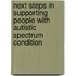Next Steps In Supporting People With Autistic Spectrum Condition