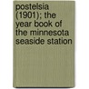 Postelsia (1901); The Year Book Of The Minnesota Seaside Station door Minnesota Seaside Station