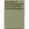 Principles of Echocardiography and Intracardiac Echocardiography door Stuart J. Hutchison
