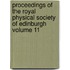 Proceedings of the Royal Physical Society of Edinburgh Volume 11