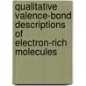 Qualitative Valence-Bond Descriptions of Electron-Rich Molecules door R.D. Harcourt