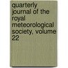 Quarterly Journal of the Royal Meteorological Society, Volume 22 by Royal Meteorolo