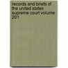 Records and Briefs of the United States Supreme Court Volume 201 door United States Supreme Court