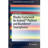 Rhodes Framework for Android Platform and BlackBerry Smartphones by Deepak Vohra