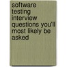 Software Testing Interview Questions You'll Most Likely be Asked door Vibrant Publishers