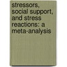 Stressors, Social Support, and Stress Reactions: A Meta-Analysis door Ph.D. Piper