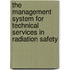 The Management System for Technical Services in Radiation Safety