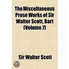 The Miscellaneous Prose Works of Sir Walter Scott, Bart Volume 7 door Sir Walter Scott