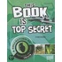 This Book Is Top Secret: A Collection of Awesome Military Trivia