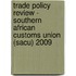 Trade Policy Review - Southern African Customs Union (Sacu) 2009