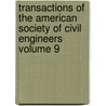 Transactions of the American Society of Civil Engineers Volume 9 by The American Society of Civil Engineers