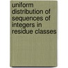 Uniform Distribution of Sequences of Integers in Residue Classes door W. Narkiewicz