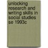 Unlocking Research and Writing Skills in Social Studies Se 1993c