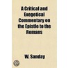 A Critical and Exegetical Commentary on the Epistle to the Romans door W. Sanday