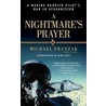 A Nightmare's Prayer: A Marine Harrier Pilot's War In Afghanistan by Michael Franzak