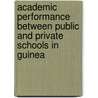 Academic performance between public and private schools in Guinea door Abdourahmane Barry