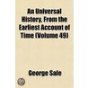 An Universal History, from the Earliest Account of Time Volume 49 door George Sale