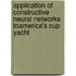 Application of Constructive Neural Networks toAmerica's Cup Yacht
