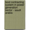 Boot Contracting System In Power Generation Sector - Saudi Arabia door Ameer Alsaleh