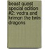Beast Quest Special Edition #2: Vedra and Krimon the Twin Dragons
