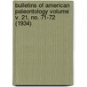 Bulletins of American Paleontology Volume V. 21, No. 71-72 (1934) door Columbia University