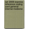 Cpt 2009 Express Reference Coding Card General/ Internal Medicine door American Medical Association