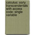 Calculus: Early Transcendentals with Access Code: Single Variable