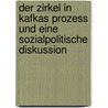 Der Zirkel in Kafkas Prozess und eine sozialpolitische Diskussion by Hannah Tuebben