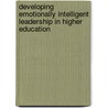 Developing Emotionally Intelligent Leadership in Higher Education door Dominique Parrish