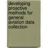 Developing Proactive Methods for General Aviation Data Collection by United States Government