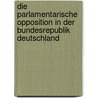 Die parlamentarische Opposition in der Bundesrepublik Deutschland by Patrick Fengler