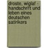 Droste, Wiglaf - Handschrift Und Leben Eines Deutschen Satirikers