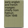 Early English and French Voyages: Chiefly from Hakluyt, 1534-1648 door Richard Hakluyt