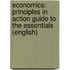 Economics: Principles in Action Guide to the Essentials (English)