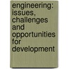 Engineering: Issues, Challenges and Opportunities for Development by Scientific A. United Nations Educational