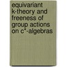 Equivariant K-Theory and Freeness of Group Actions on C*-Algebras door N. Christopher Phillips