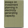 Essays On Investment Planning In Electricity Generating Capacity. door Jorge Gonzalez-Gomez