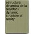 Estructura dinamica de la realidad / Dynamic Structure of Reality