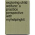 Exploring Child Welfare: A Practice Perspective With Myhelpingkit