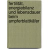 Fertilität, Energiebilanz und Lebensdauer beim Ampferblattkäfer door Miriam Pfäffle