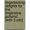 Fingerpicking Delights For The Fingerstyle Guitarist [with 3 Cds] door Stefan Grossman