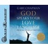 God Speaks Your Love Language: How To Feel And Reflect God's Love