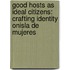 Good Hosts as Ideal Citizens: Crafting Identity onIsla de Mujeres