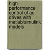 High Performance Control Of Ac Drives With Matlab/simulink Models by Haitham Abu-Rub
